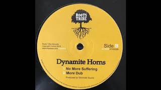 No More Suffering  Dynamite Horns  Roots Tribe Produced by Slimmah Sound RTR008B [upl. by Giuseppe]