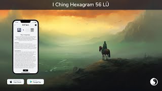 I Ching Hexagram 56 LÜ [upl. by Waxler915]