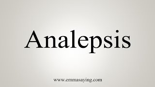 How To Say Analepsis [upl. by Aivataj]