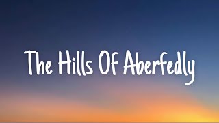 Ed Sheeran  The Hills Of Aberfeldy Lyrics  Colourblind  Ed Sheeran Perfect…Mix [upl. by Alphonsine]