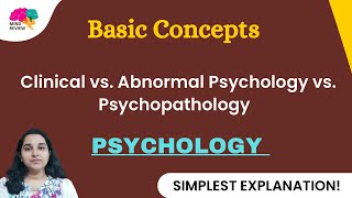 Clinical vs Abnormal vs Psychopathology Mind Review [upl. by Esinaej]