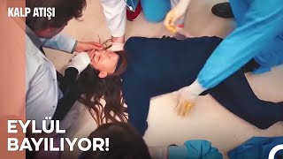 Eylül bayılıyor  Kalp Atışı 21 Bölüm [upl. by Lesiram]