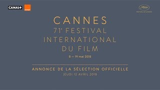 Festival de Cannes  Sélection Officielle du Festival de Cannes 2018 [upl. by Licko]