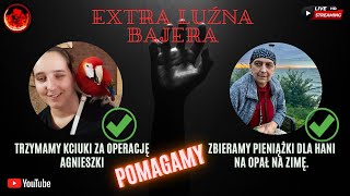 Extra Luźna Bajera ♠️ Trzymamy Kciuki Za Operację Agnieszki ♠️ Zbieramy Pieniążki Dla Hani Na Zimę [upl. by Green776]