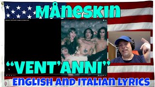 Måneskin “VENT’ANNI”  english and italian lyrics  REACTION  love his messages all the time [upl. by Kalin926]