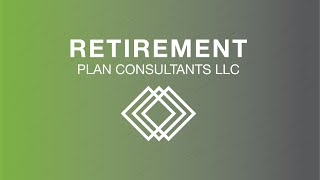 Retirement Plan Consultants LLC [upl. by Eilama]