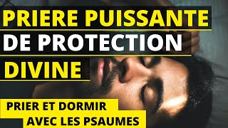 Psaumes 91 27 18 16  priere puissante de protection divine Dormir avec la parole de Dieu [upl. by Eiliab388]