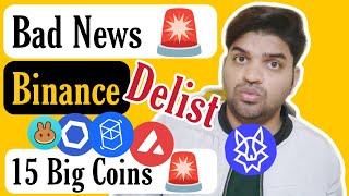 Binance Delist 15 Big Crypto Coins 🚨 [upl. by Akemak]