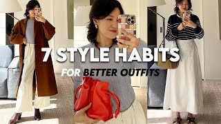 These 7 Style Habits Improved ALL My Everyday Outfits [upl. by Essy]