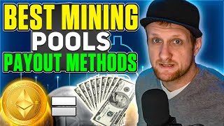 Best Crypto Mining Pool 2021  Payout Methods Explained [upl. by Nitsur]