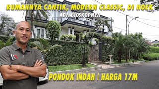 Rumahnya Cantik Modern Classic Di HOEK  Ada Bioskopnya  Pondok Indah  Harga 17M [upl. by Sucramel]