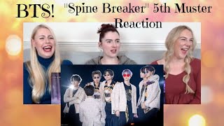 BTS quotSpine Breakerquot Live 5th Muster Performance Reaction [upl. by Lais]