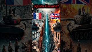 🔥⚔️ Francia vs Reino Unido ¿Quién Saldrá Victorioso 🇫🇷🇬🇧 francia reinounido viralvideo guerra [upl. by Odlanar]