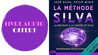 Livre Audio Offert La méthode Silva La réussite à la portée de tous [upl. by Farkas62]