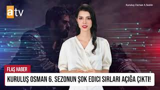 Kuruluş Osman 6 Sezonun Şok Edici Sırları Açığa Çıktı [upl. by Feirahs]