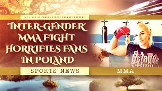 Inter Gender MMA Fight Horrifies Fans in Poland  Full Video [upl. by Scholem295]