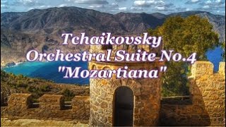 チャイコフスキー 組曲第4番ト長調「モーツァルティアーナ」 Op61 Tchaikovsky：Orchestral Suite No4 in G major quotMozartianaquot [upl. by Britney]