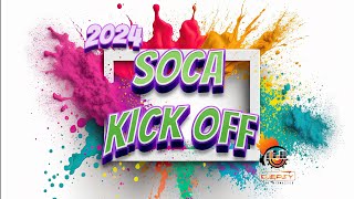 2024 Soca Mix Soca Kick Off Jam Nadia BatsonBunji GarlinPatrice RobertsFarmer NappyJadelProblem [upl. by Heng]