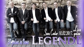 Legende  Koncert Sava Centar 18022017 uzivo  Video 2018 HD [upl. by Hailahk]