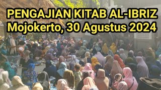 PENGAJIAN KITAB ALIBRIZ  Mojokerto 30 Agustus 2024 [upl. by Erkan936]