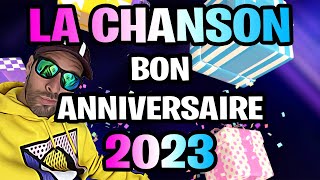 LA CHANSON JOYEUX ANNIVERSAIRE 2023 [upl. by Clarette79]