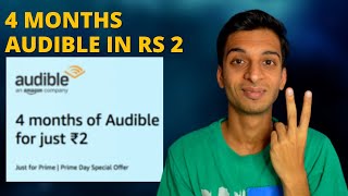 4 Months Audible just for Rs 2  Free Audiobook  Amazon Prime day OFFER [upl. by Nnaitsirk102]