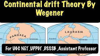 ugcnet emrs pgtgeography dsssb uppsc Lect01 Continental Drift Theory By Alfred Wegener [upl. by Bradney]