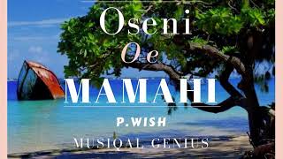 PWISH “OSENI OE MAMAHI 2018 [upl. by Neehar]