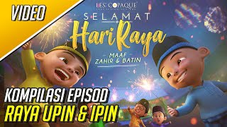 Kompilasi Episod Raya Upin amp Ipin [upl. by Ieso]