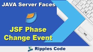 Learn JSF Phase Change Event  JSF Tutorial  Part 40 [upl. by Dennard]