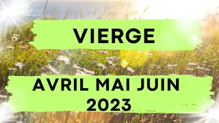 VIERGE ♍ AVRIL MAI JUIN 2023  HOP HOP HOP ALLEZ ON AVANCE ✨✨ [upl. by Tyra589]