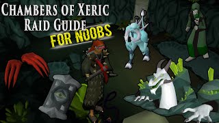 OSRS Chambers of Xeric Raid Guide For Noobs [upl. by Esidnac107]