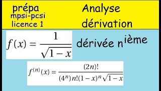 Dérivation fonction dérivée nième de 1 sur racine1 xprepa MPSI PCSI et postbac [upl. by Ennayram]