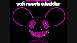 Deadmau5  sofi needs a ladder w lyrics [upl. by Hakvir210]