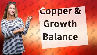 Does copper inhibit plant growth [upl. by Adnarram]