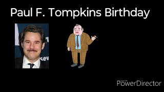 Paul F Tompkins Birthday [upl. by Sidoney]