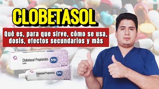 🔴 CLOBETASOL CREMA Qué es y Para qué Sirve Clobetasol Dosis y Cómo se Aplica [upl. by Paik330]