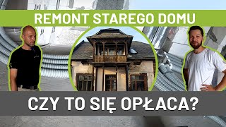 Remont starego domu CZY TO SIĘ OPŁACA [upl. by Ataymik]