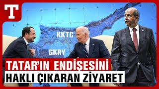 ABD 28 Yıl Sonra Güney Kıbrıs Liderini Ağırladı Tatar’ın Yaptığı Uyarı Yeniden Akıllara Geldi [upl. by Capwell]