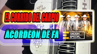 EL CORRIDO DE CARPIO ACORDEÓN INSTRUCCIONAL  EDICION ESPECIAL [upl. by Ahsinrac]