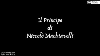 Il Principe by Niccolò Machiavelli  Italian audiobook  Literature for Eyes and Ears [upl. by Marciano]