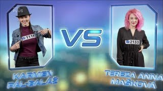 DUEL  Tereza Anna Mašková vs Karmen PálBaláž  Superstar 2018 [upl. by Enelyt]