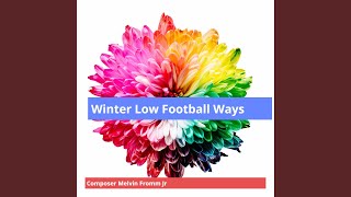 Winter Low Football Ways [upl. by Verina917]