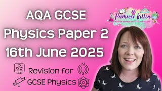 The Whole of AQA GCSE Physics Paper 2  16th June 2025 [upl. by Assyl81]