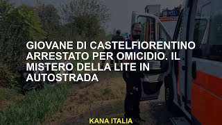 Giovane di Castelfiorentino arrestato per  Il mistero della disputa in autostrada [upl. by Knowling]