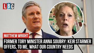 Former Tory Minister Anna Soubry Keir Starmer offers to me what our country needs [upl. by Medin]