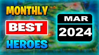 BEST HERO In Mobile Legends MARCH 2024 [upl. by Yrallih]