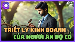 Triết lý kinh doanh bền vững của người Ấn Độ cổ đại  Sách Tinh Gọn [upl. by Haney]