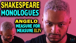 Shakespeare Monologues  Angelo Measure for Measure Act II Scene IV [upl. by Sualakcin837]