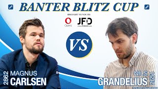 GM Nils Grandelius vs World Champion Magnus Carlsen  Banter Blitz Cup [upl. by Coleen]